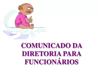 comunicado da diretoria para funcion rios