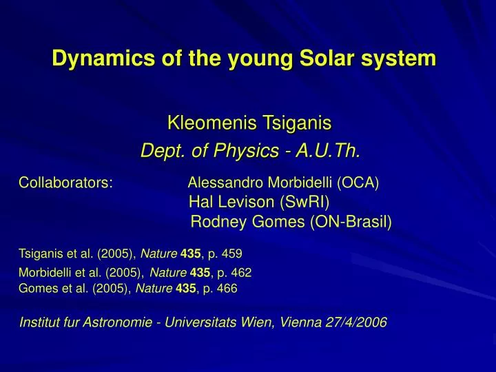 dynamics of the young solar system