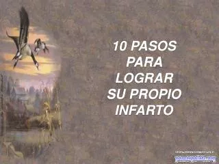 10 pasos para lograr su propio infarto