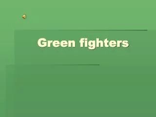 green fighters