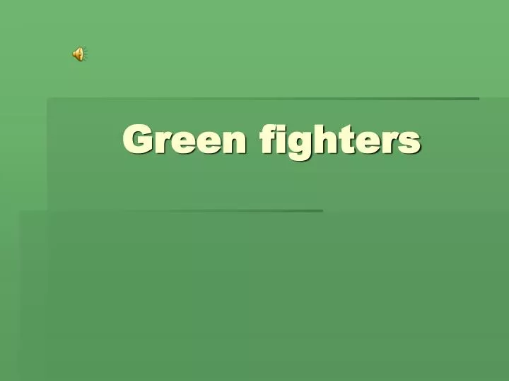 green fighters