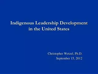 Indigenous Leadership Development in the United States