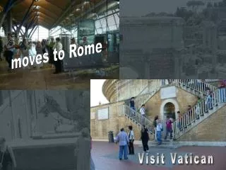 moves to Rome