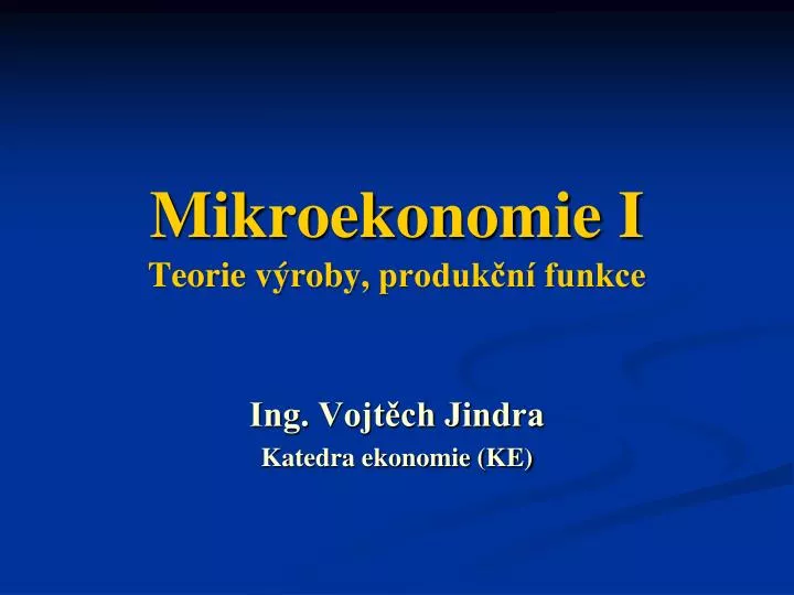 mikroekonomie i teorie v roby produk n funkce