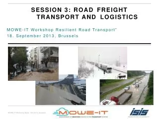 Session 3: Road	 Freight 	Transport and	Logistics