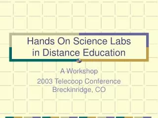 Hands On Science Labs in Distance Education