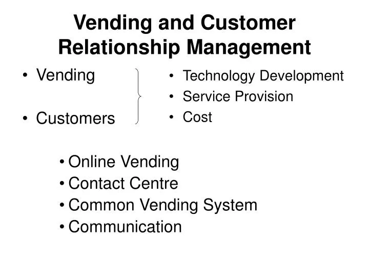 vending and customer relationship management