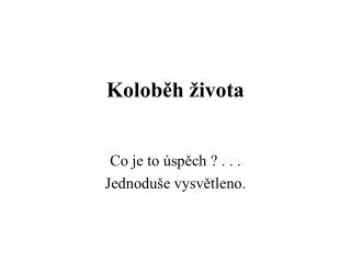 kolob h ivota
