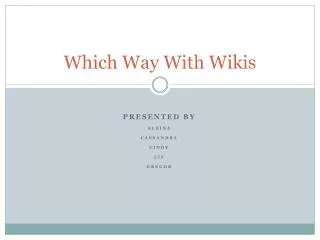 Which Way With Wikis