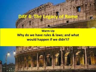 DAY 4: The Legacy of Rome
