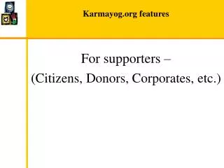 Karmayog features