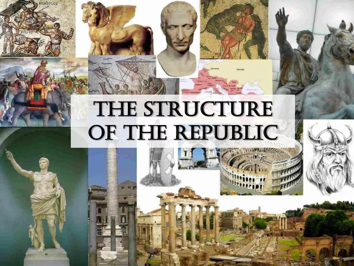 the structure of the republic