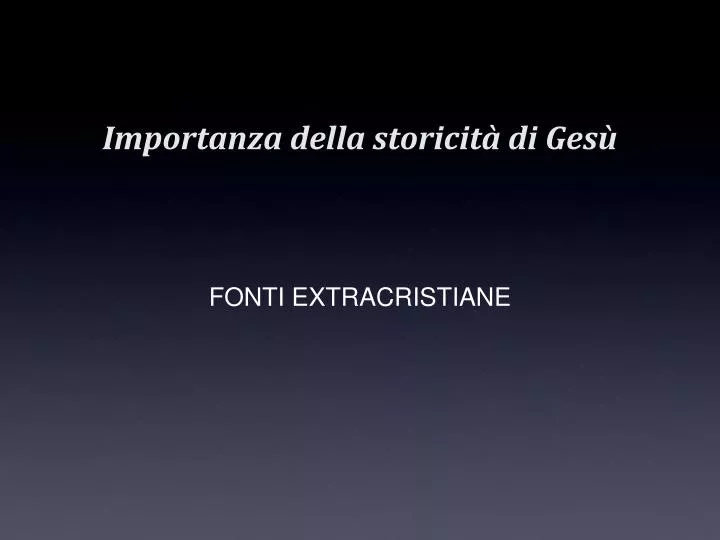 importanza della storicit di ges