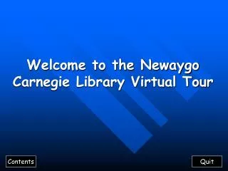 Welcome to the Newaygo Carnegie Library Virtual Tour