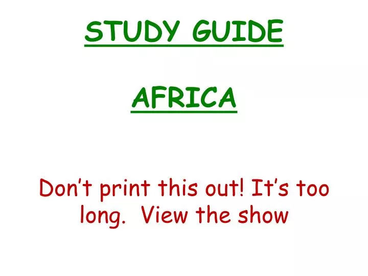 study guide africa don t print this out it s too long view the show
