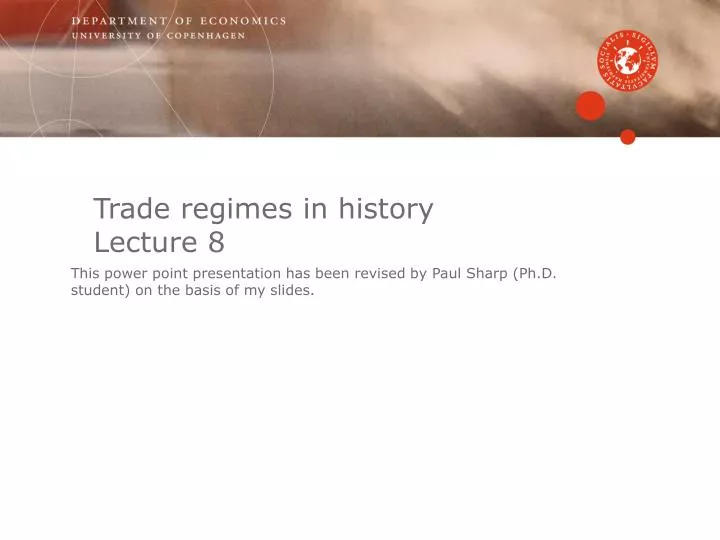 trade regimes in history lecture 8