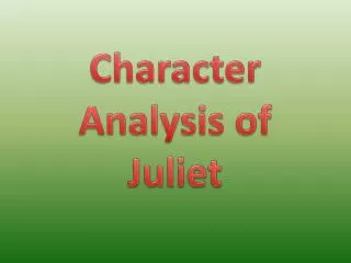 Character Analysis of Juliet