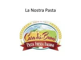 la nostra pasta