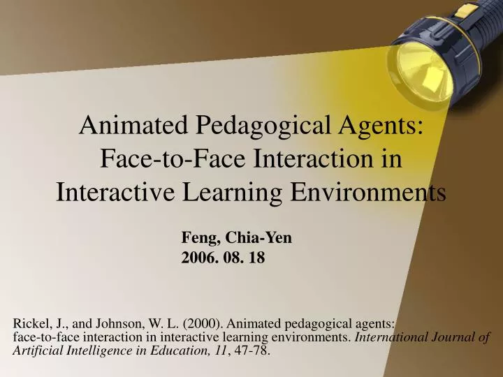 animated pedagogical agents face to face interaction in interactive learning environments