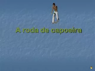 a roda de capoeira