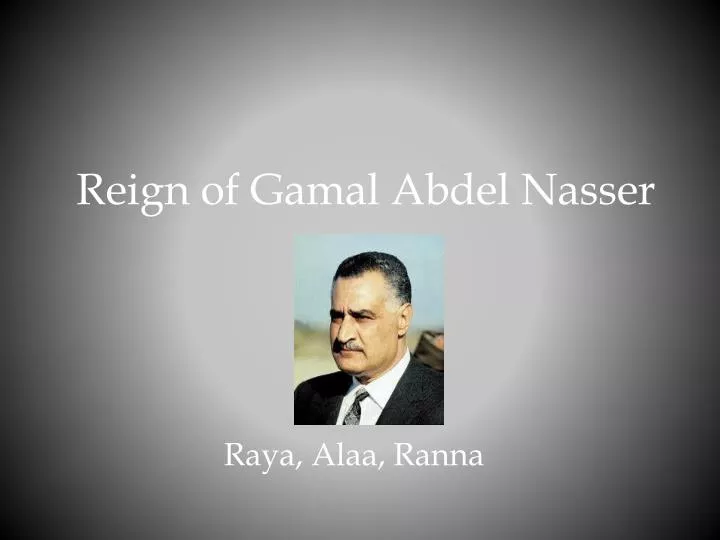 reign of gamal abdel nasser