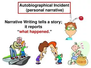 Autobiographical Incident (personal narrative)