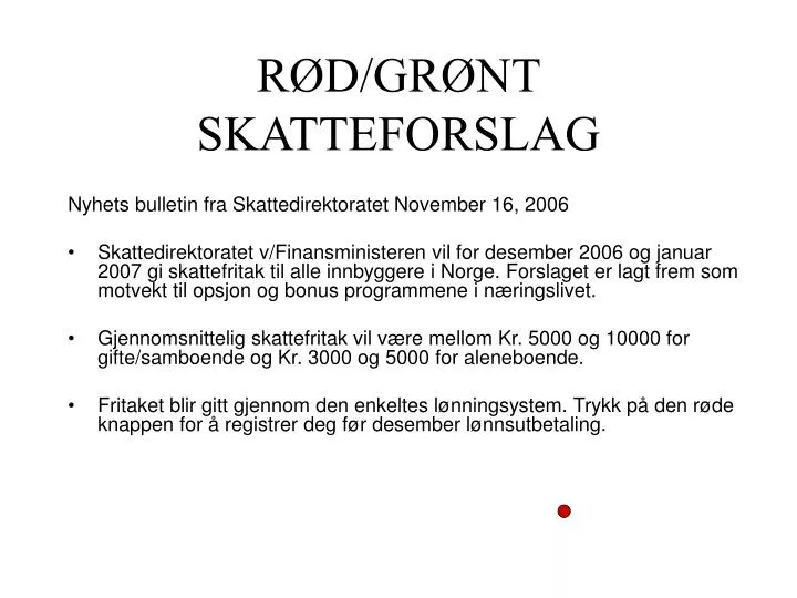 r d gr nt skatteforslag