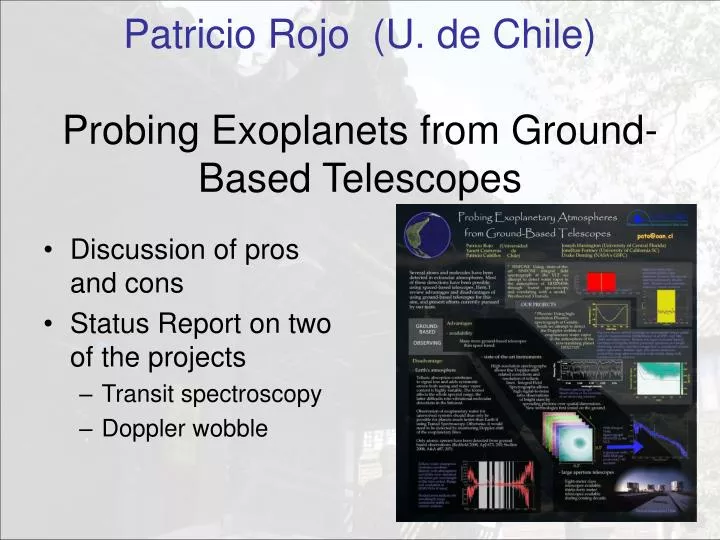 patricio rojo u de chile probing exoplanets from ground based telescopes
