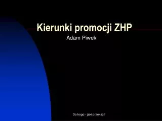 kierunki promocji zhp