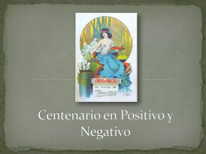 centenario en positivo y negativo