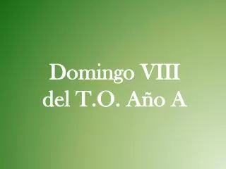 domingo viii del t o a o a