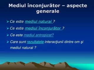 mediul nconjur tor aspecte generale