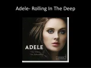 Adele- Rolling In The Deep