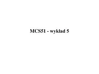 mcs51 wyk ad 5