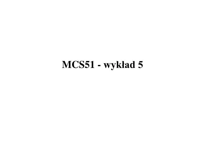 mcs51 wyk ad 5