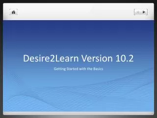 Desire2Learn Version 10.2