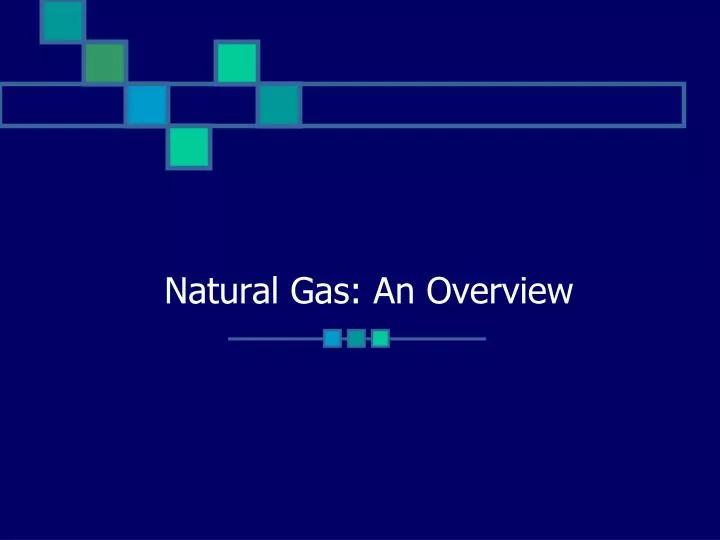 natural gas an overview
