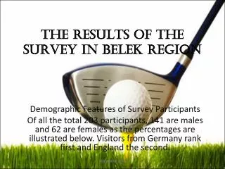 THE RESULTS of THE SURVEY in BELEK REGION