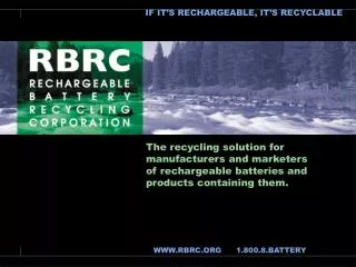 The recycling solution for manufacturers and marketers of rechargeable batteries and