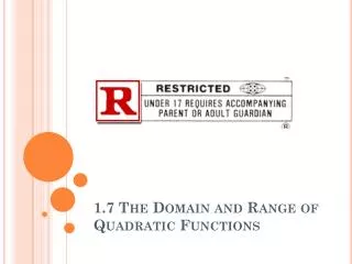 1.7 The Domain and Range of Quadratic Functions