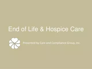 End of Life &amp; Hospice Care