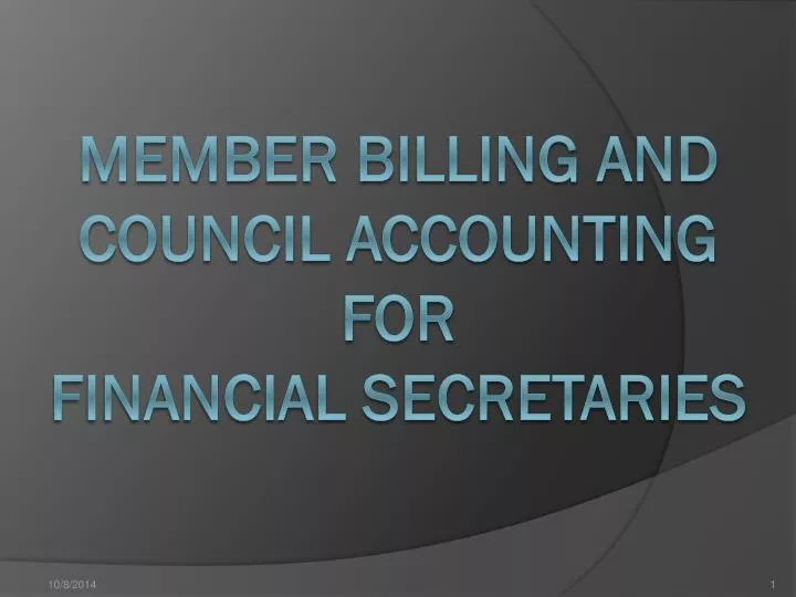 member billing and council accounting for financial secretaries