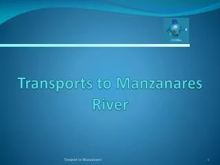 Transports to Manzanares River
