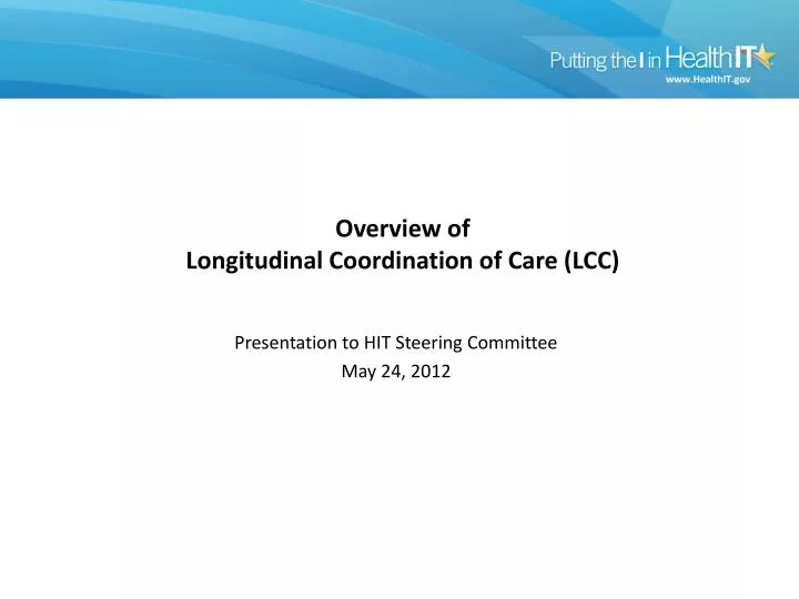 overview of longitudinal coordination of care lcc