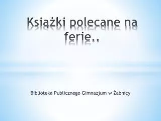 ksi ki polecane na ferie