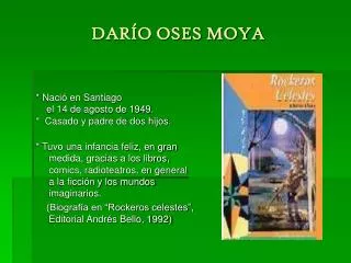 dar o oses moya
