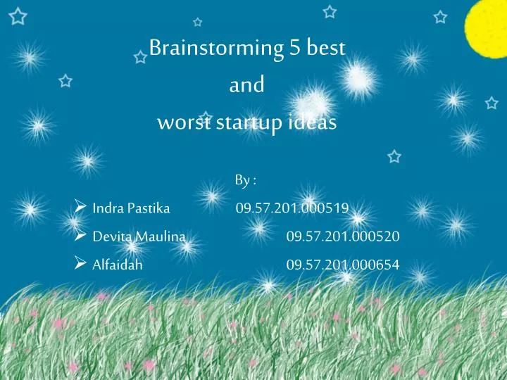 brainstorming 5 best and worst startup ideas