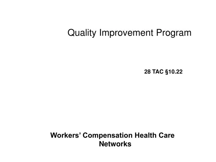 quality improvement program 28 tac 10 22