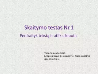 skaitymo testas nr 1