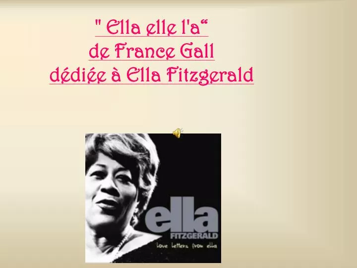 ella elle l a de france gall d di e ella fitzgerald